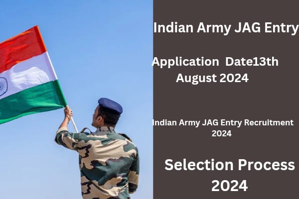 Indian Army JAG Entry Recruitment 2024 –