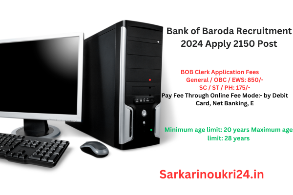 Bank of Baroda Recruitment 2024 Apply 2150 Post