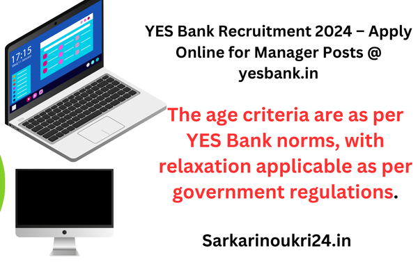 YES Bank Recruitment 2024 – Apply Online for Manager Posts @ yesbank.in