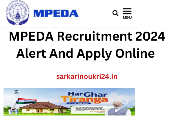 MPEDA Recruitment 2024 Alert And Apply Online Marine Products Export Development Authority’s Latest Opportunities