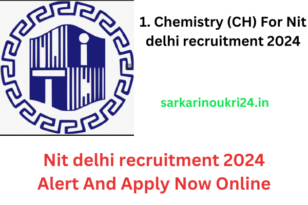 Nit delhi recruitment 2024 Alert And Apply Now Online