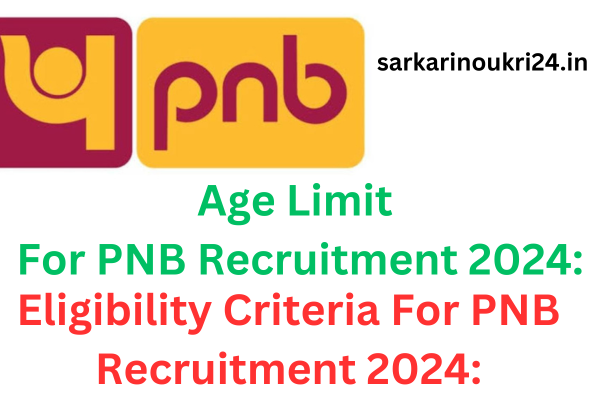 PNB Recruitment 2024: [2700 Positions Available] Examine Notification and Submit Online Application