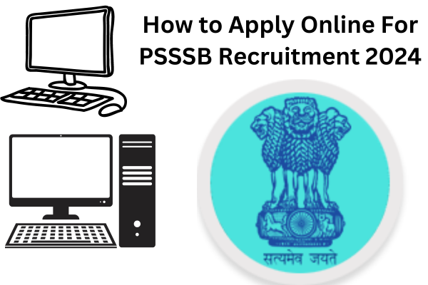 How to Apply Online For PSSSB Recruitment 2024